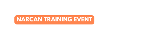 Narcan training event